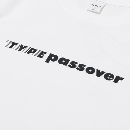 TYPE C x PASSOVER  TYPE PASSOVER S/S TEE WHITE